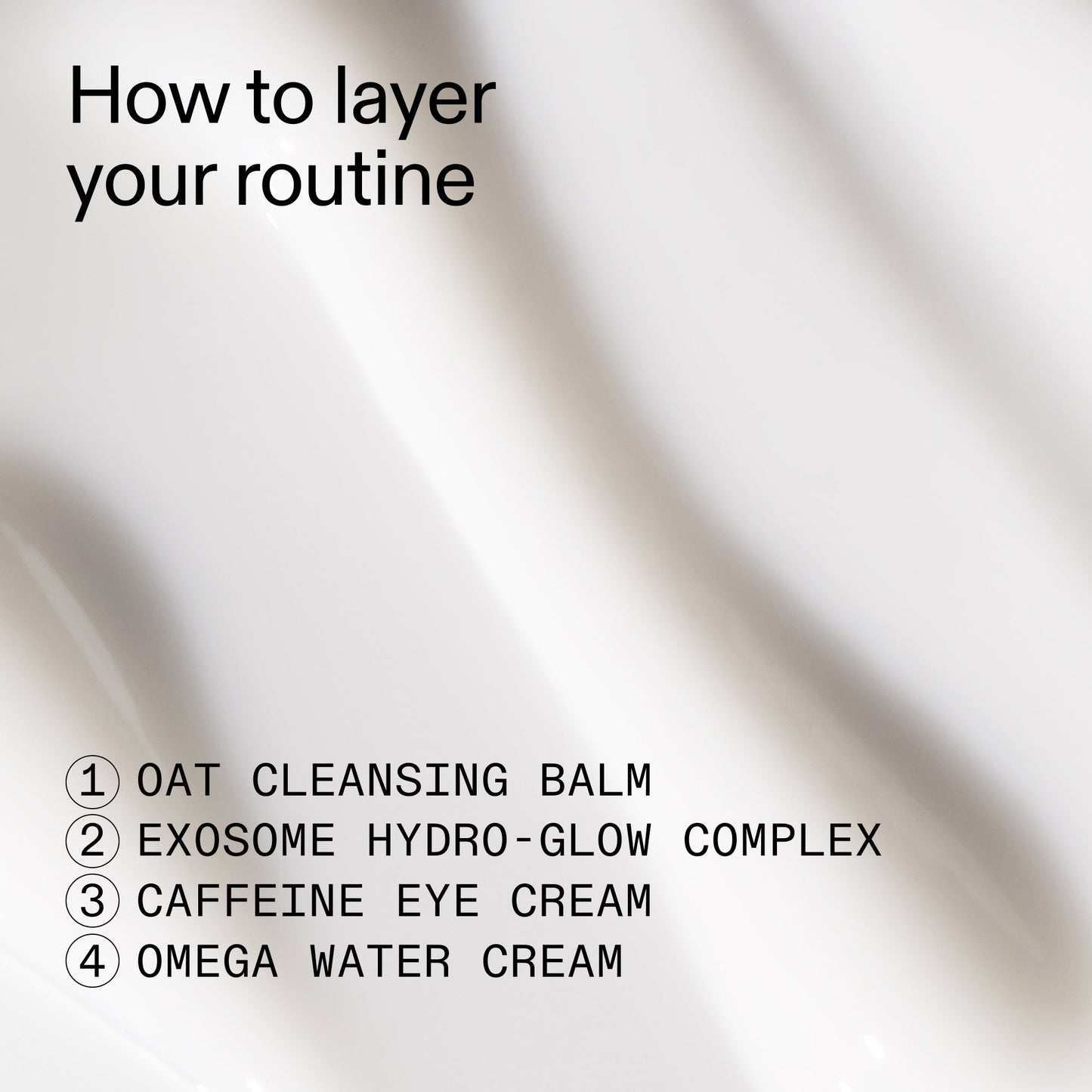 intro-routine-for-glowing-skin-b3 Intro_Routine_for_Glowing_Skin_CA_How_to_layer_2000x2000_8016c0e7-5935-4cd8-b6ae-b09824d9d60b.jpg